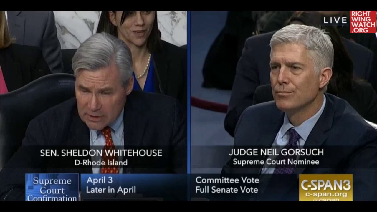Sen. Whitehouse Catapults Money in Politics to the Forefront of Gorsuch Supreme Court Hearing