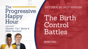 The Progressive Happy Hour: The Birth Control Battles