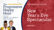 The Progressive Happy Hour: New Year’s Eve Spectacular