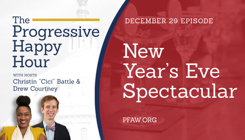 The Progressive Happy Hour: New Year’s Eve Spectacular