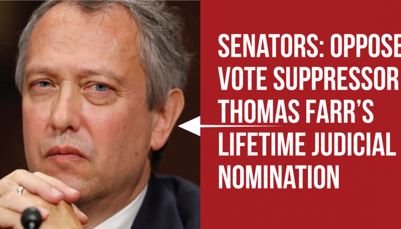 Letter: The Judiciary Committee Should Reject Thomas Farr’s Nomination
