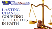 Lasting Change: Courting The Courts By Faith