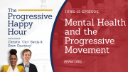 The Progressive Happy Hour: Mental Health and the Progressive Movement