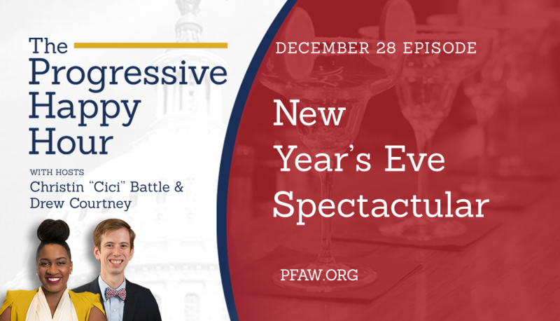 The Progressive Happy Hour: New Year’s Eve Spectacular 