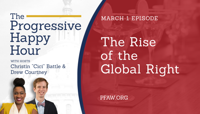 Image for The Progressive Happy Hour: The Rise of the Global Right