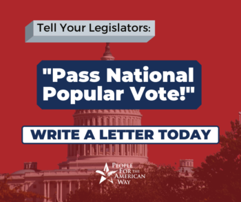 National Popular Vote - Write a letter, FB