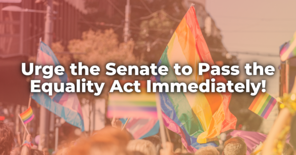 Urge the Senate to Pass the Equality Act!
