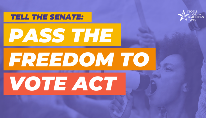 Image for Pass the Freedom to Vote Act