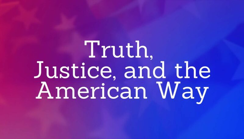 Image for Truth, Justice, and the American Way