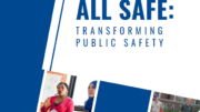 All Safe: Transforming Public Safety
