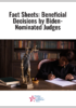 Image for Facts Sheets: Beneficial Decisions by Biden-Nominated Judges